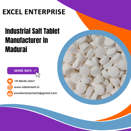 Industrial Salt Tablet Manufacturer in Madurai