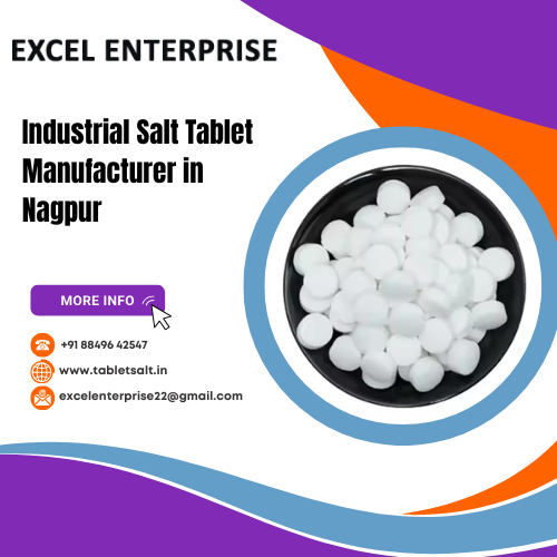 Industrial Salt Tablet Manufacturer in Nagpur