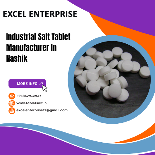 Industrial Salt Tablet Manufacturer in Nashik