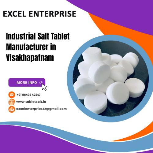Industrial Salt Tablet Manufacturer in Visakhapatnam